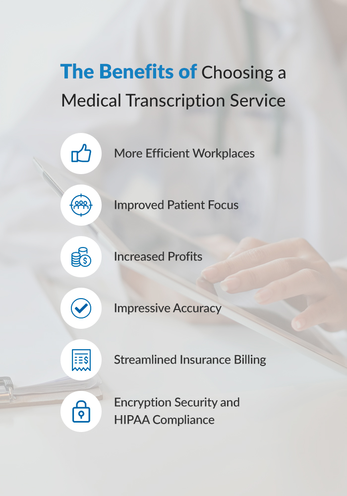 The Benefits of Choosing a Medical Transcription Service
