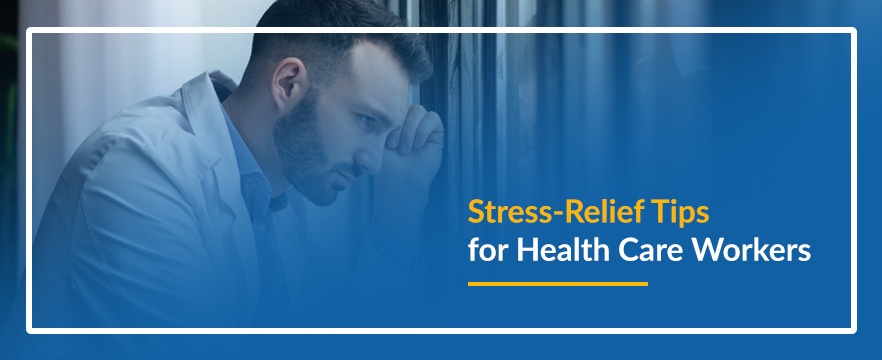 Stress-Relief Tips for Health Care Providers