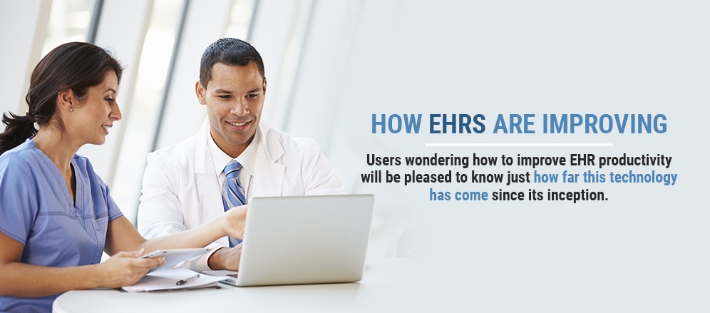 How EHRs Are Improving 